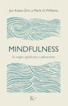 Mindfulness, su origen, significado y aplicaciones.
